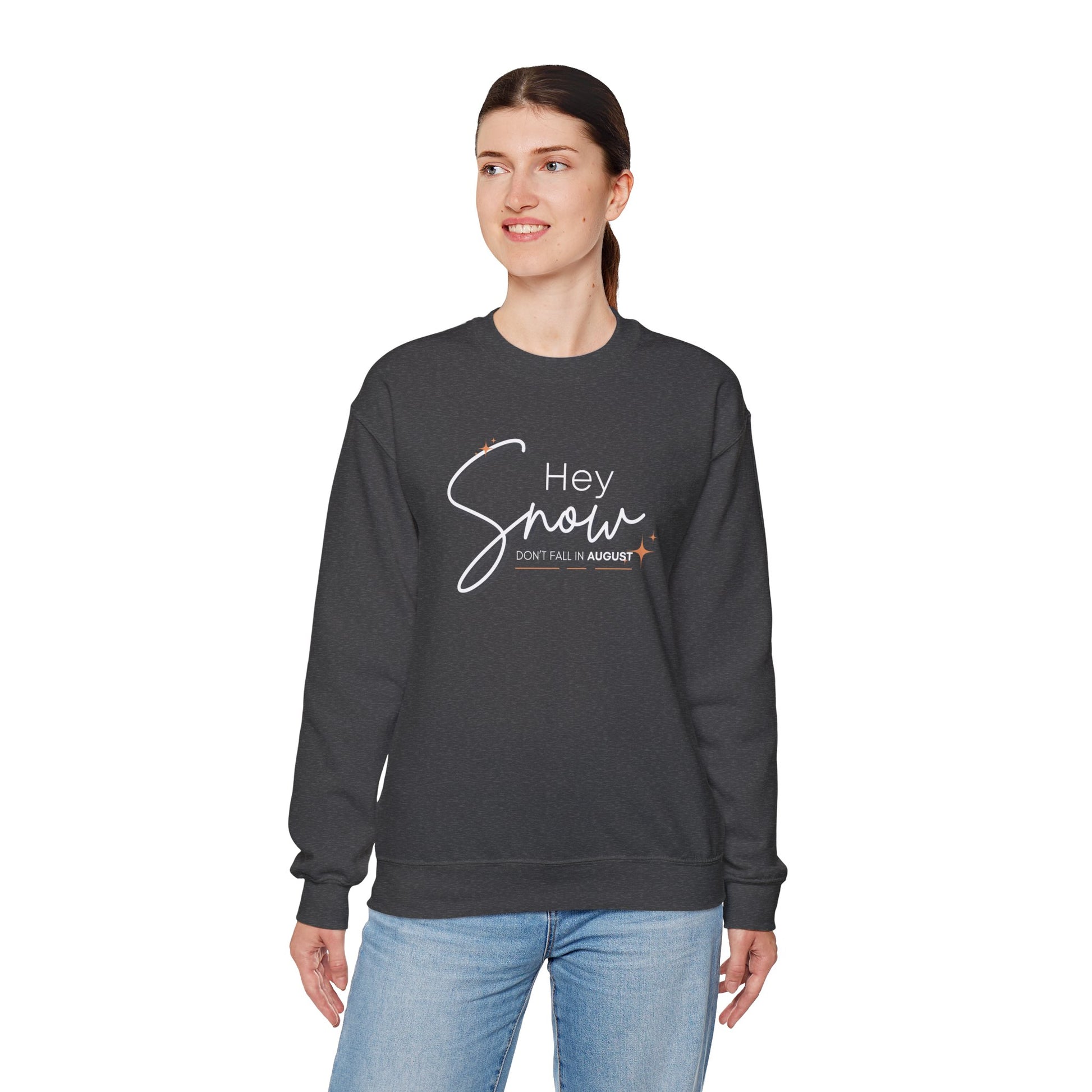 Unisex Crewneck Sweatshirt, Snow Don't fall in August Tee, Cozy Winter Apparel, Trendy Gift for Snow Lovers, Stylish Layering Piece, Perfect for Holidays