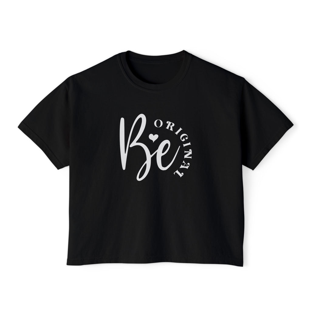 Be original, Women's Boxy Tee, Semi-crop tee,  Inspirational, Comfortable Everyday Style, Motivational Apparel, Self-confidence tee