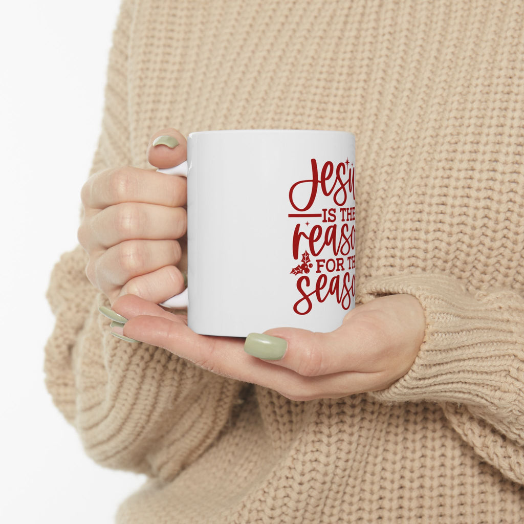 Jesus Is the Reason for the Season Ceramic Mug – Christmas Faith Holiday Coffee Cup (11oz & 15oz)