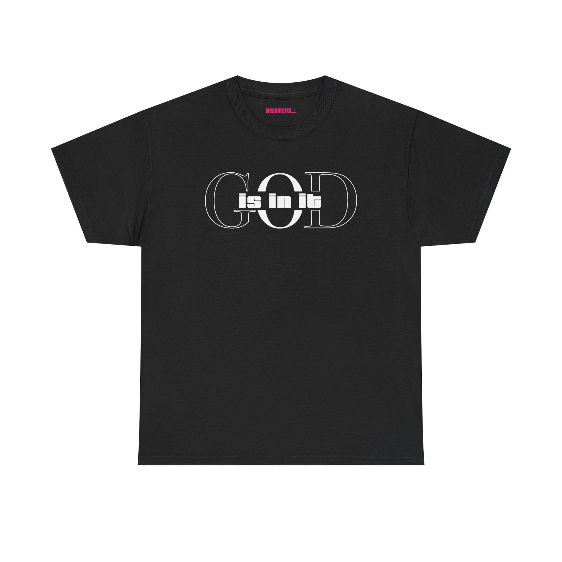 God is in it, Unisex Heavy Cotton Tee - Christian T-shirt, Faith-based-tee, Comfortable Casual Wear, Perfect for Church, Everyday Style, Gift for Friends, Summer Outfits, Relaxed Vibes
