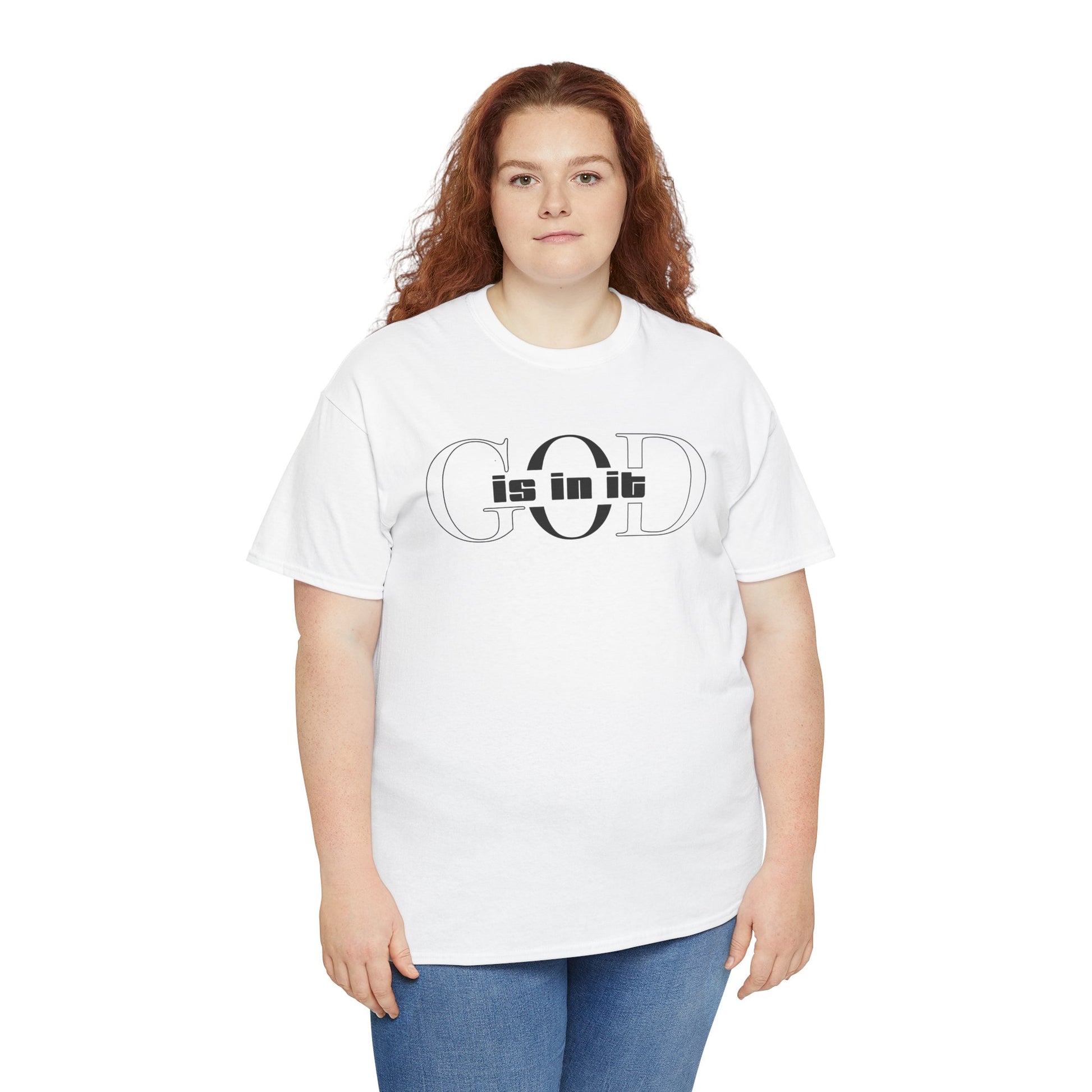 God is in it, Unisex Heavy Cotton Tee - Christian T-shirt, Faith-based-tee, Comfortable Casual Wear, Perfect for Church, Everyday Style, Gift for Friends, Summer Outfits, Relaxed Vibes