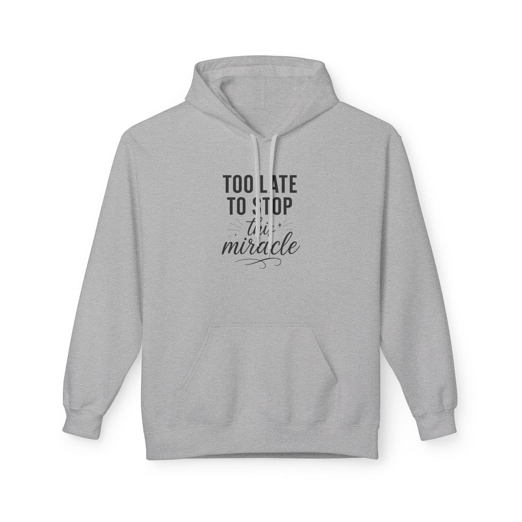 Miracle Midweight Fleece Hoodie, Cozy Casual Wear, Inspirational Gift, Faith-Driven Style, Perfect for Everyday & Holidays