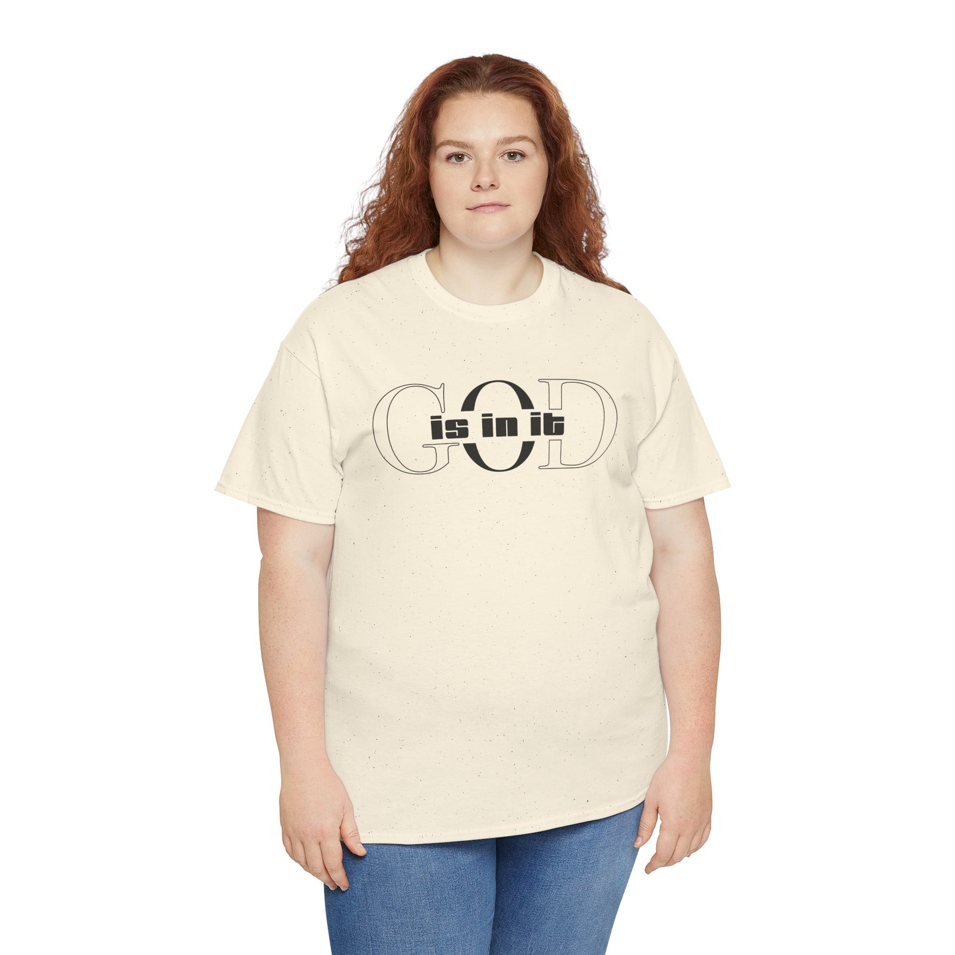 God is in it, Unisex Heavy Cotton Tee - Christian T-shirt, Faith-based-tee, Comfortable Casual Wear, Perfect for Church, Everyday Style, Gift for Friends, Summer Outfits, Relaxed Vibes