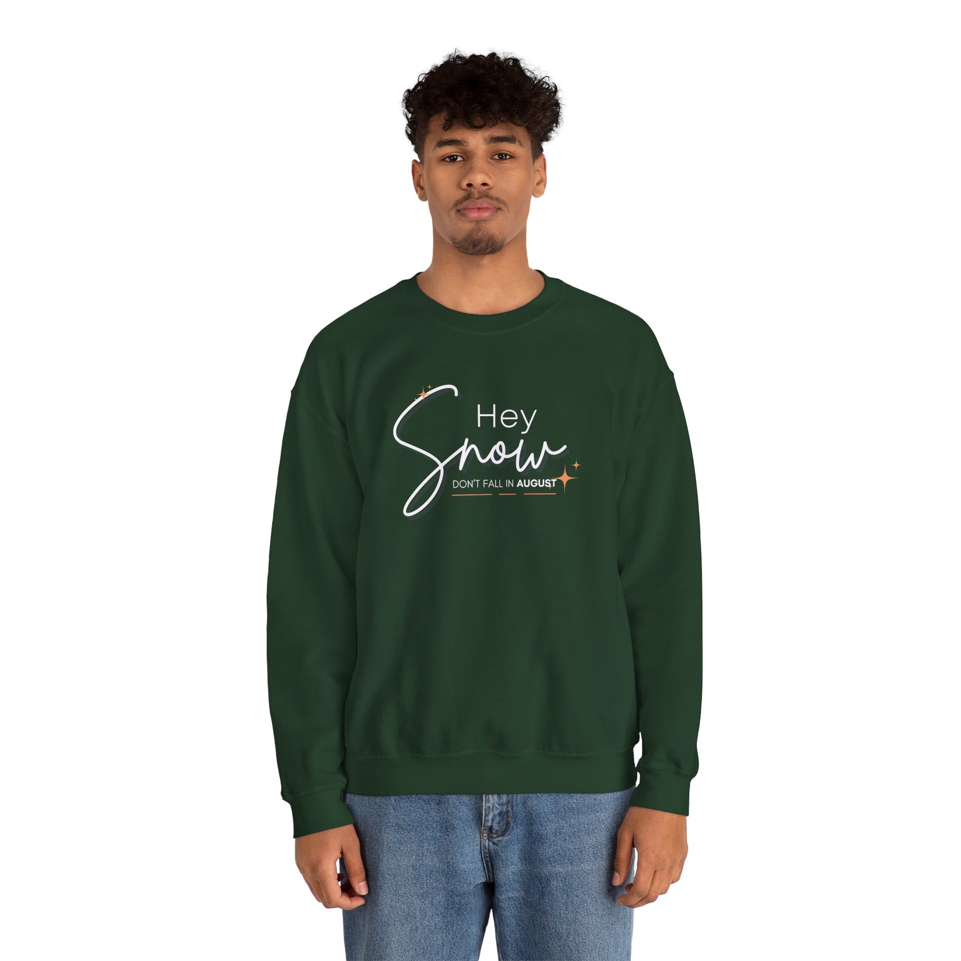 Unisex Crewneck Sweatshirt, Snow Don't fall in August Tee, Cozy Winter Apparel, Trendy Gift for Snow Lovers, Stylish Layering Piece, Perfect for Holidays