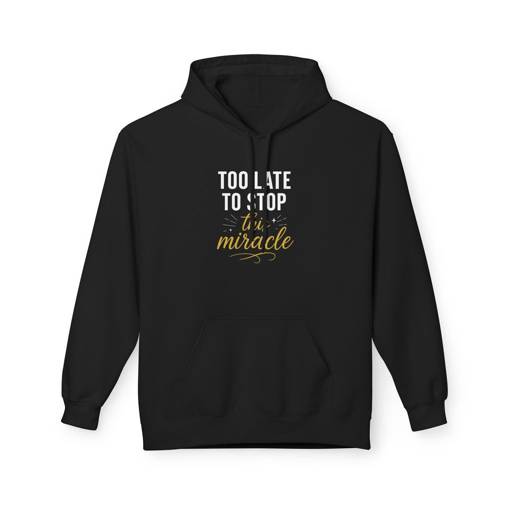 Miracle Midweight Fleece Hoodie, Cozy Casual Wear, Inspirational Gift, Faith-Driven Style, Perfect for Everyday & Holidays
