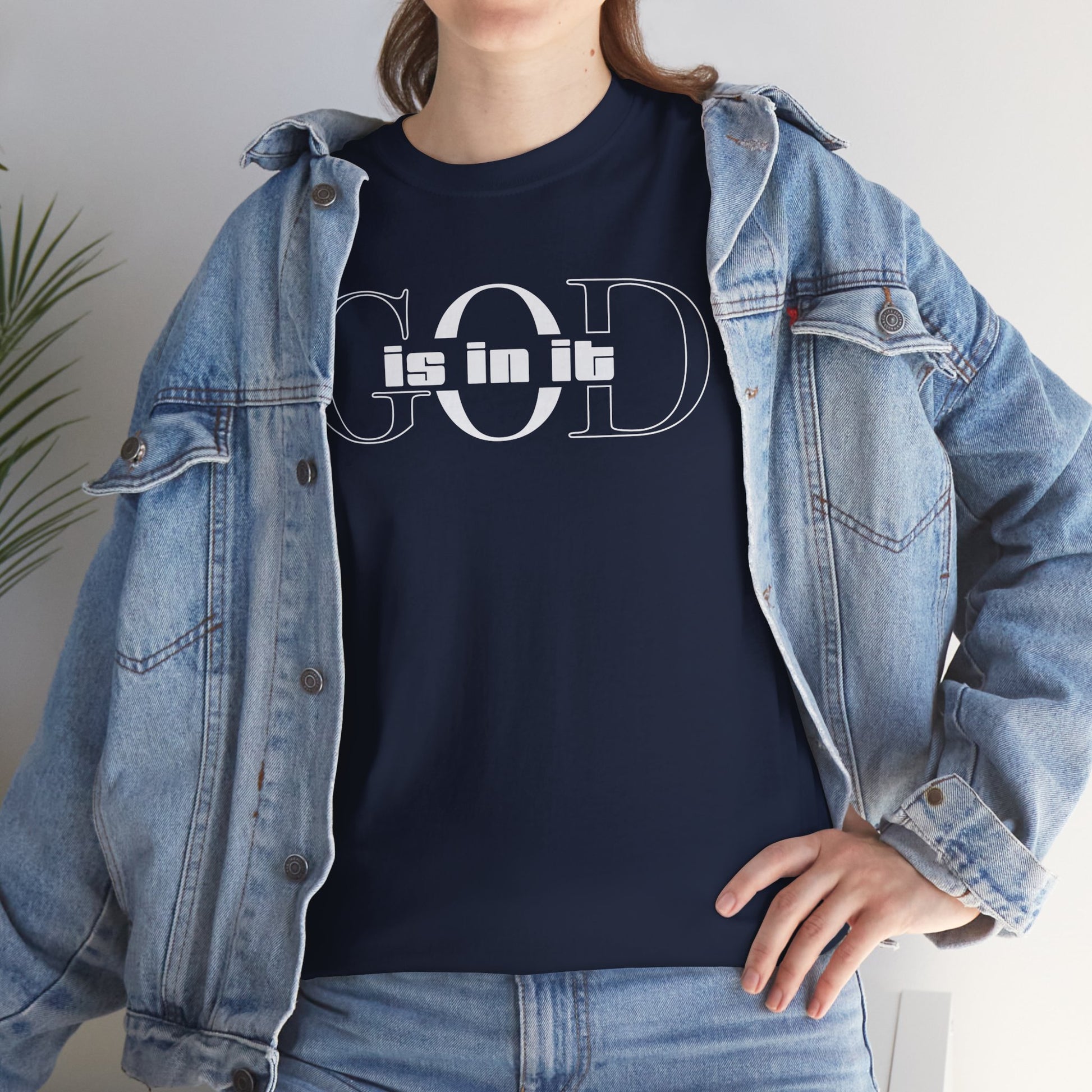 God is in it, Unisex Heavy Cotton Tee - Christian T-shirt, Faith-based-tee, Comfortable Casual Wear, Perfect for Church, Everyday Style, Gift for Friends, Summer Outfits, Relaxed Vibes