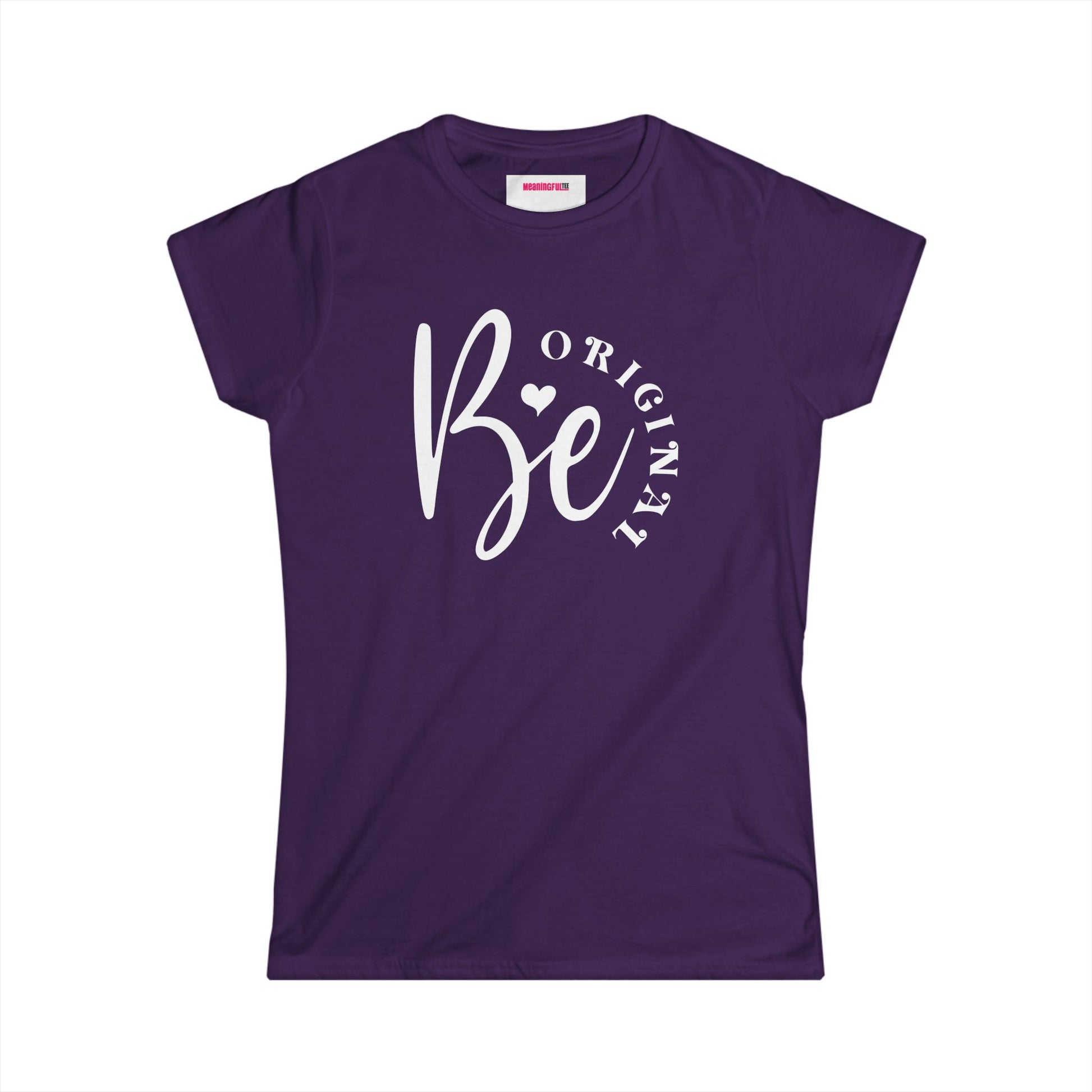 Be Original Women's Minimalist Softstyle Tee, Casual Top, Everyday Wear, Gift for Her, Comfortable Fashion, Women  Positive Vibe T-shirt