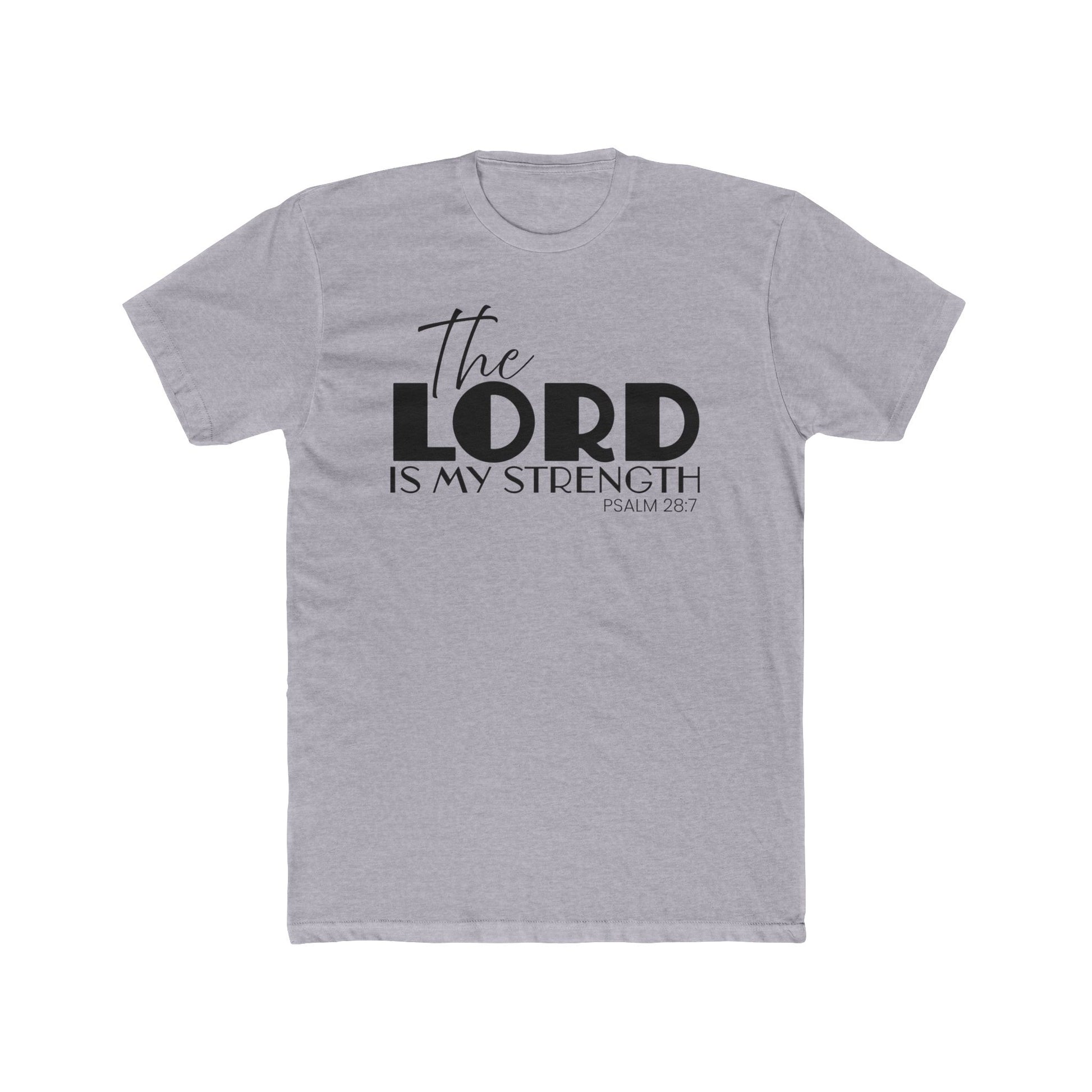 Psalm 28:7 'The Lord Is My Strength' Crew Neck Tee