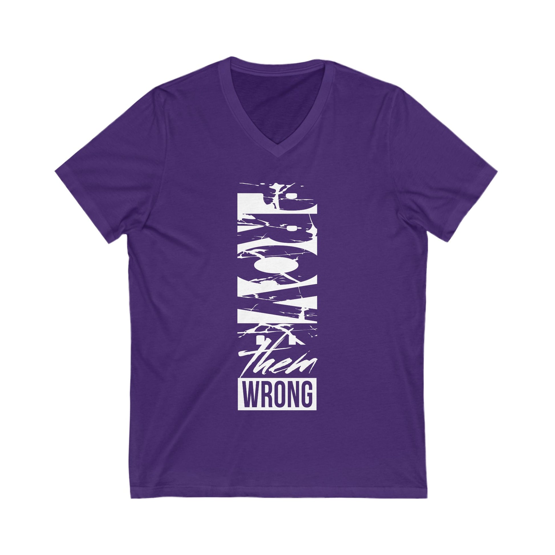 Prove Them Wrong V-Neck Tee, Motivational Shirt, Unisex Graphic Tee, Inspirational Gift, Casual Wear, Everyday Style