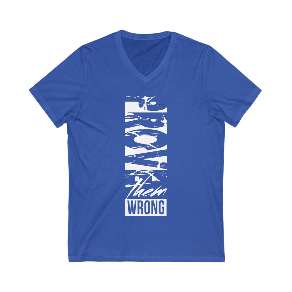 Prove Them Wrong V-Neck Tee, Motivational Shirt, Unisex Graphic Tee, Inspirational Gift, Casual Wear, Everyday Style