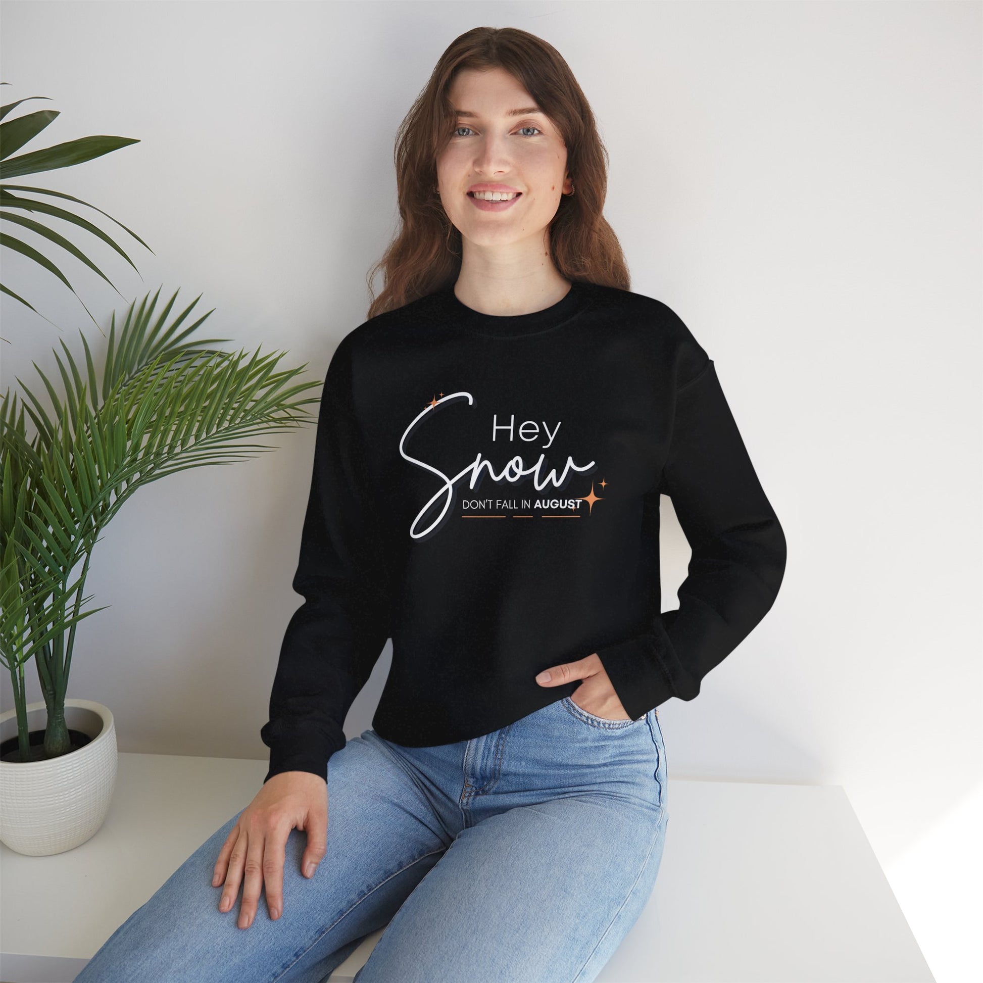 Unisex Crewneck Sweatshirt, Snow Don't fall in August Tee, Cozy Winter Apparel, Trendy Gift for Snow Lovers, Stylish Layering Piece, Perfect for Holidays
