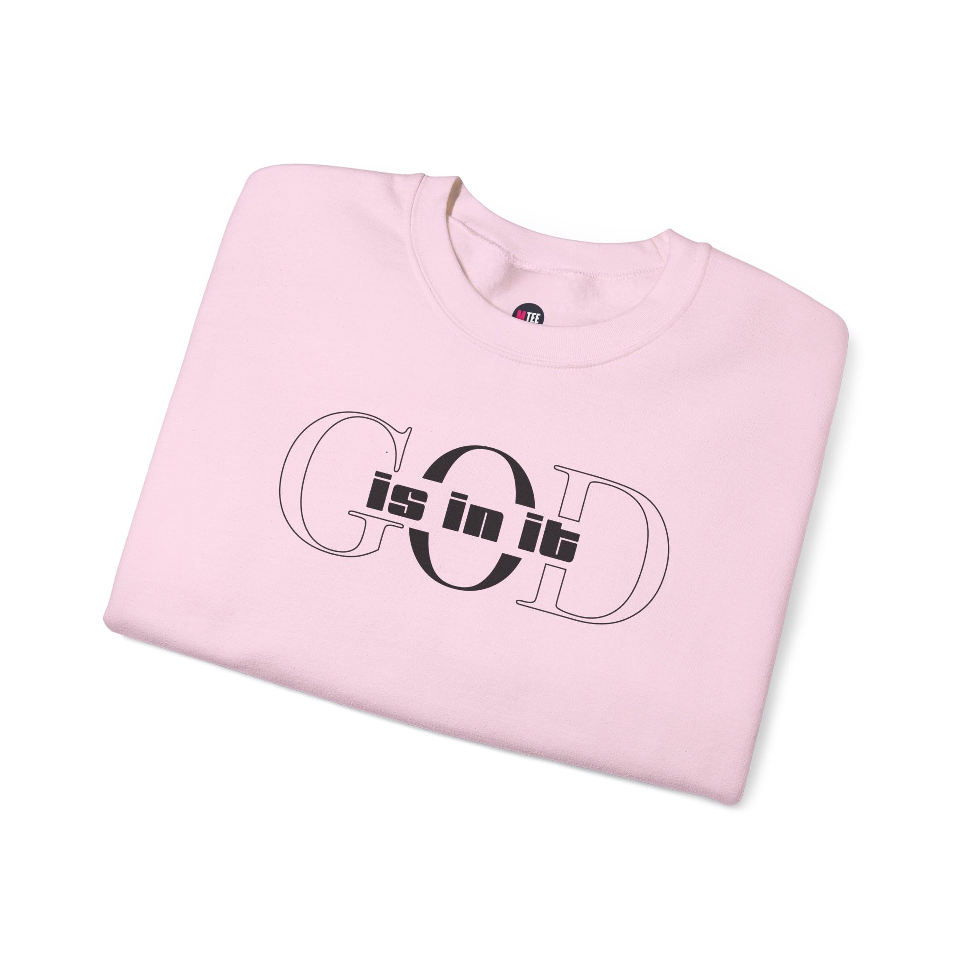 'God is in it' Crewneck Sweatshirt