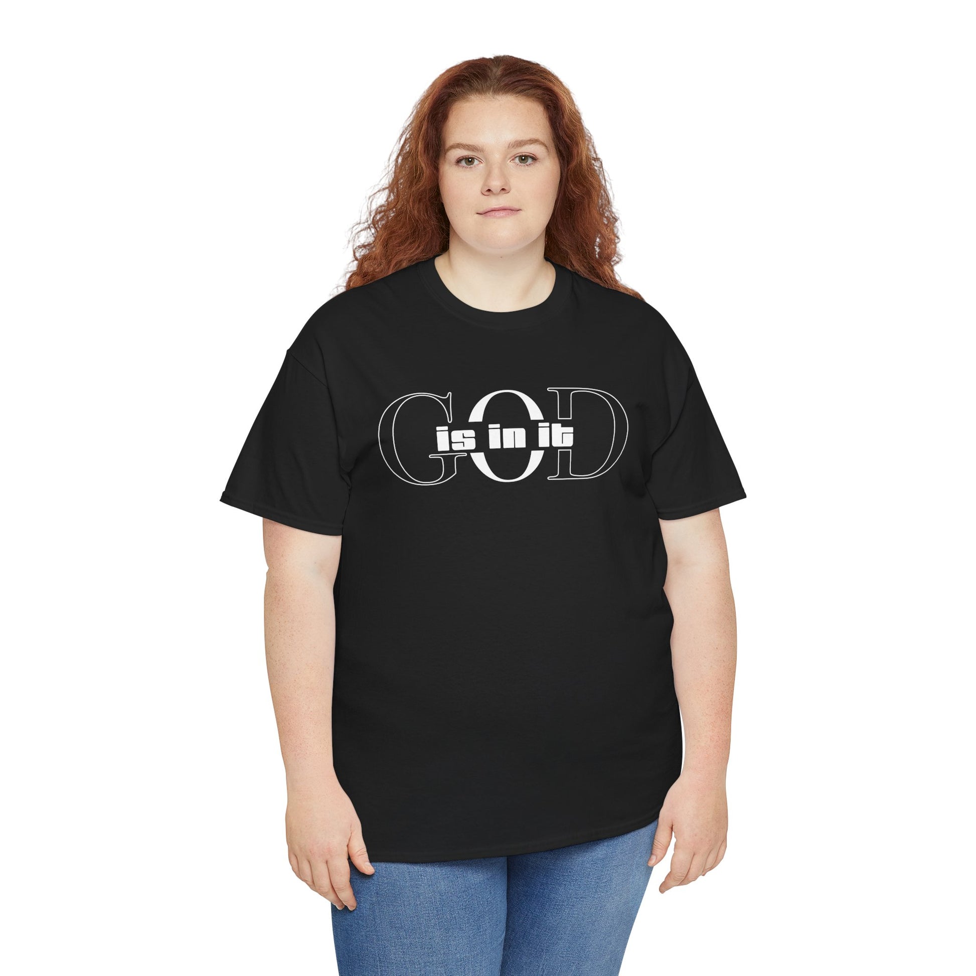 God is in it, Unisex Heavy Cotton Tee - Christian T-shirt, Faith-based-tee, Comfortable Casual Wear, Perfect for Church, Everyday Style, Gift for Friends, Summer Outfits, Relaxed Vibes