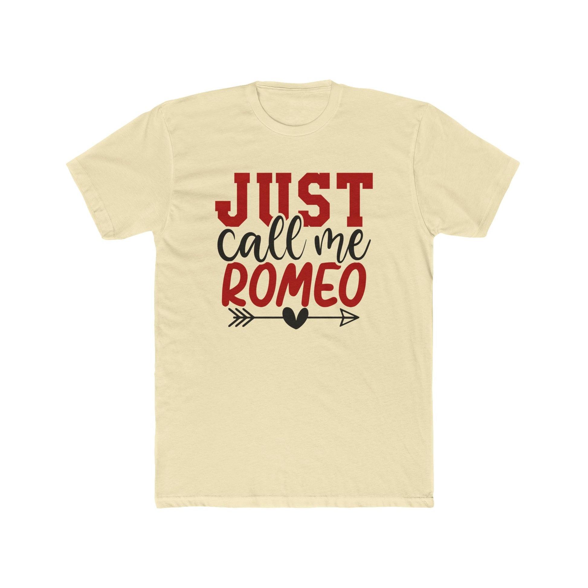 Just Call Me Romeo T-Shirt
