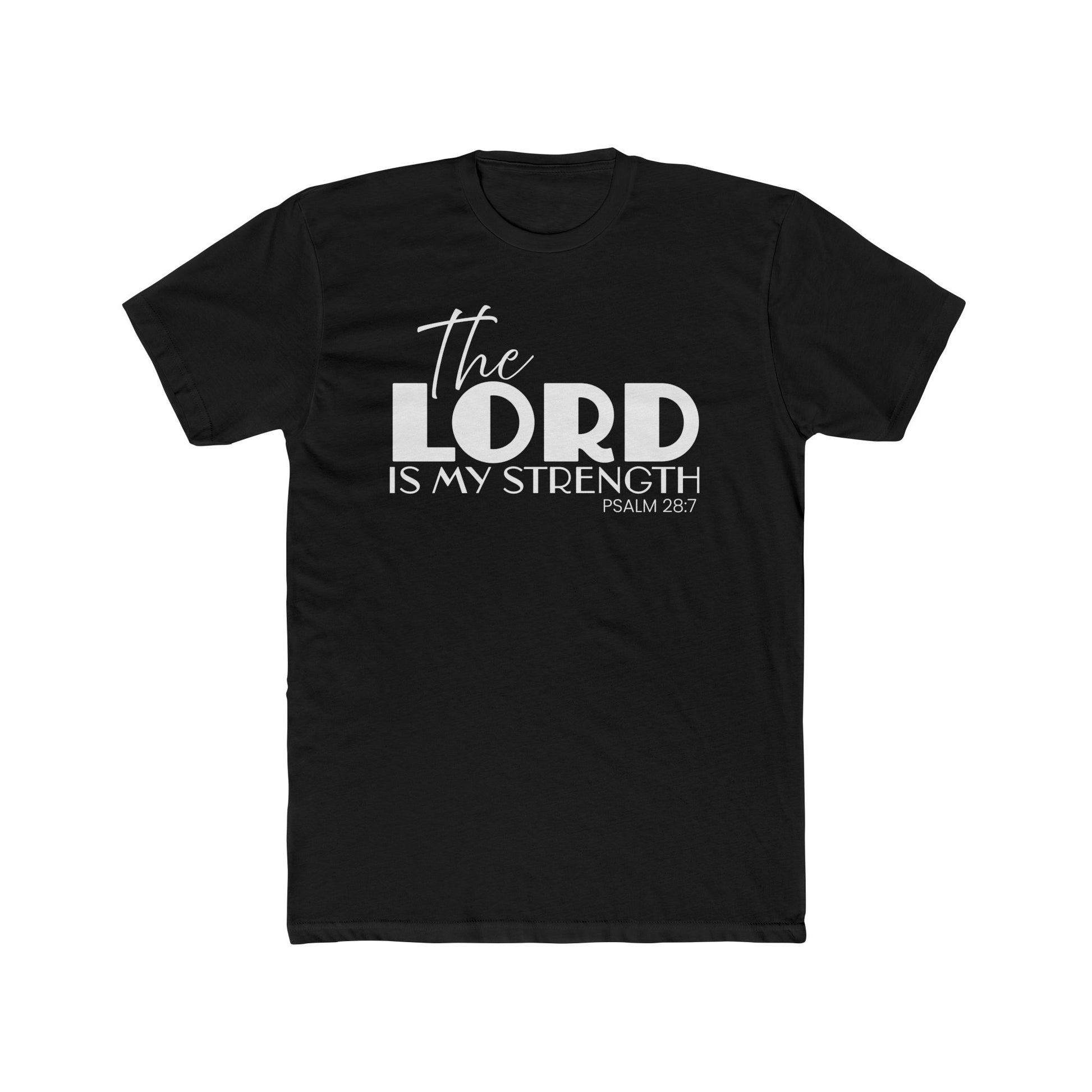 Psalm 28:7 'The Lord Is My Strength' Crew Neck Tee