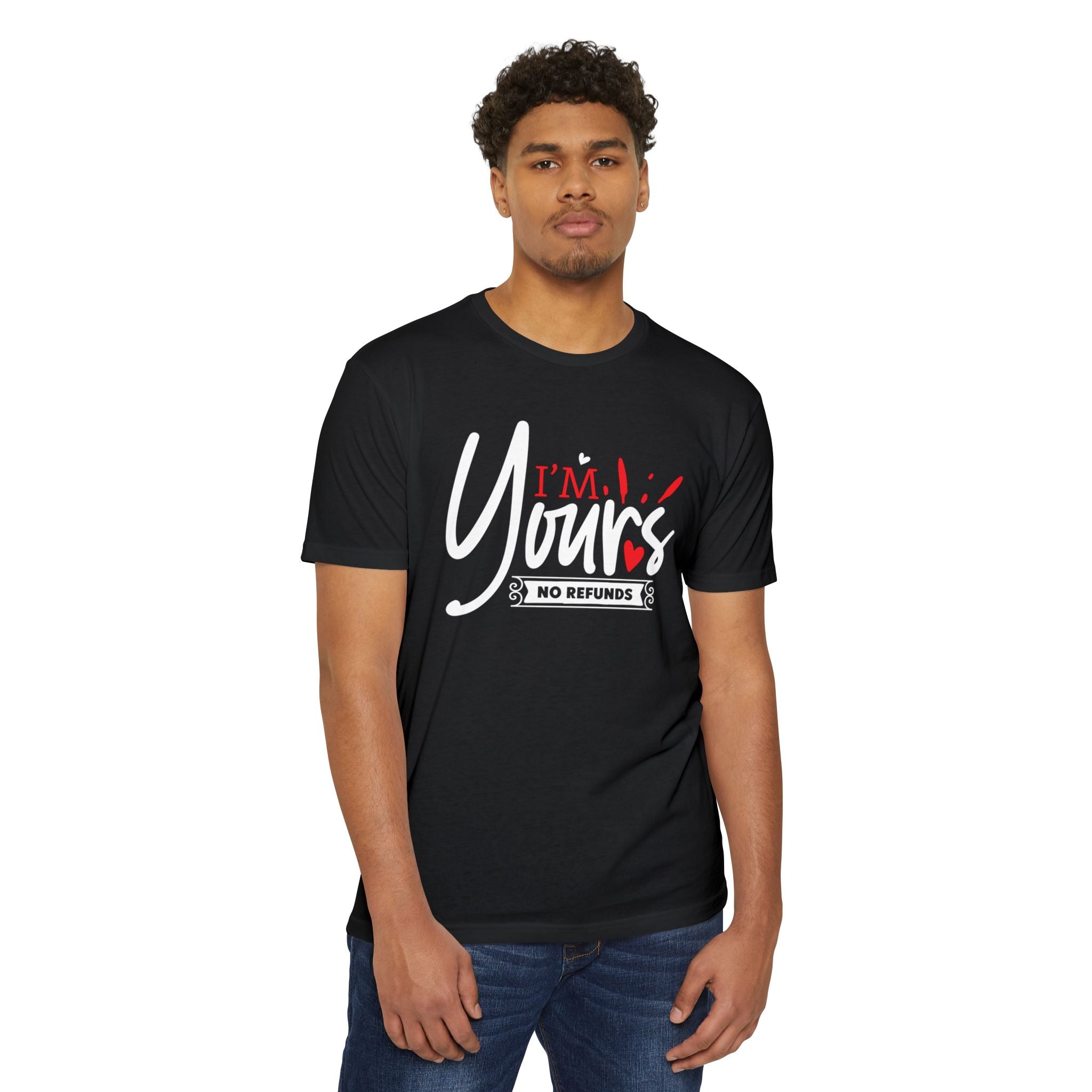 I'm Yours T-Shirt – "No Refunds" Romantic Graphic Tee for Couples