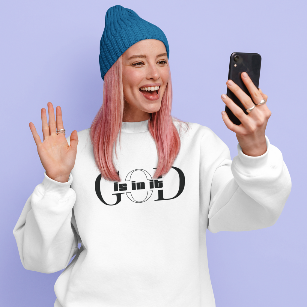 'God is in it' Crewneck Sweatshirt