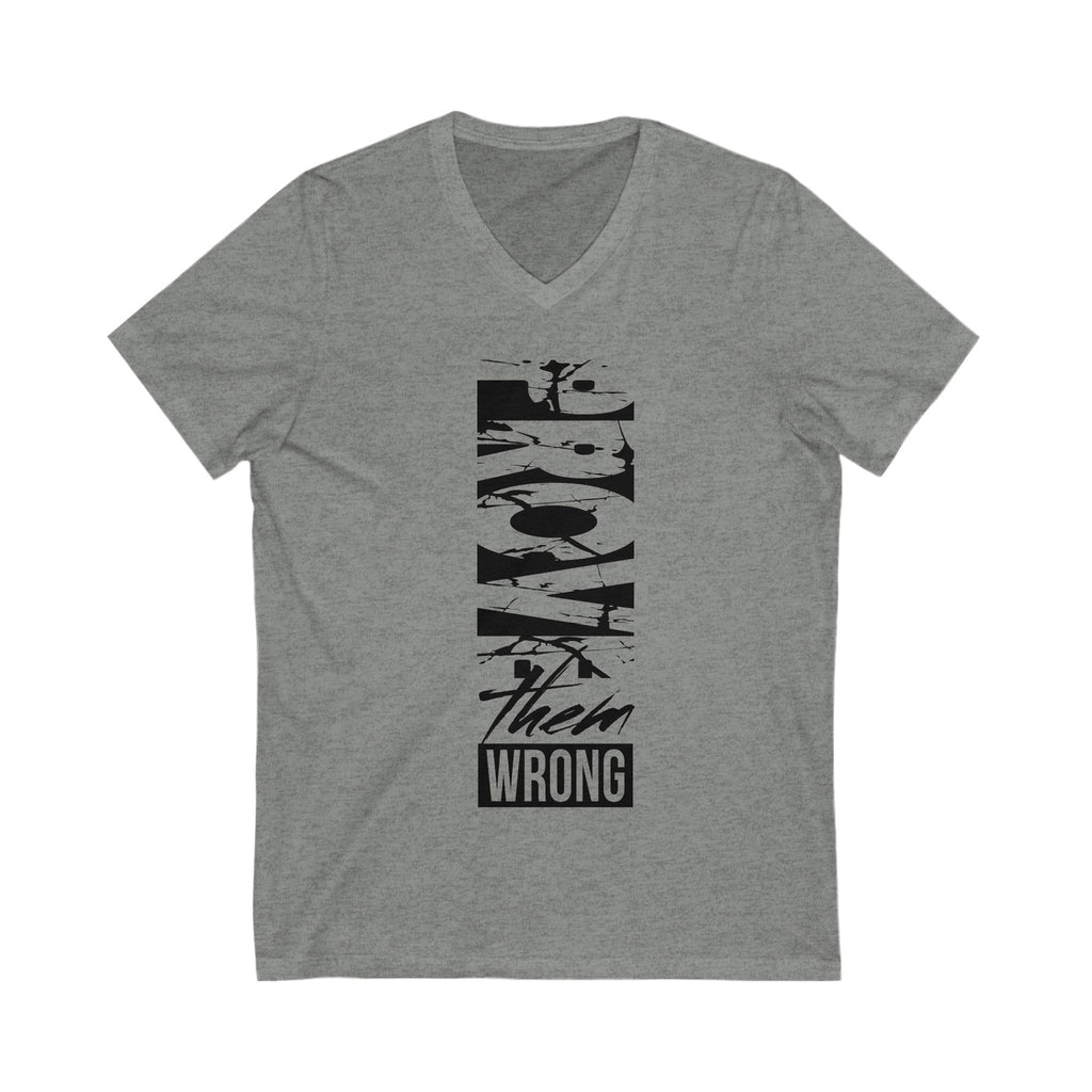Prove Them Wrong V-Neck Tee, Motivational Shirt, Unisex Graphic Tee, Inspirational Gift, Casual Wear, Everyday Style