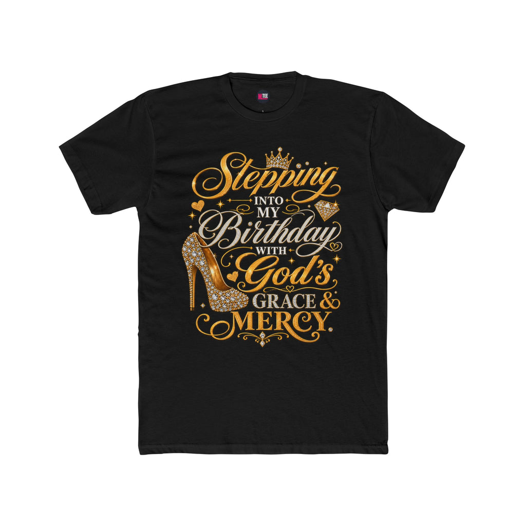 Birthday Blessings Tee — "Stepping Into My Birthday Covered By God’s Grace & Mercy"