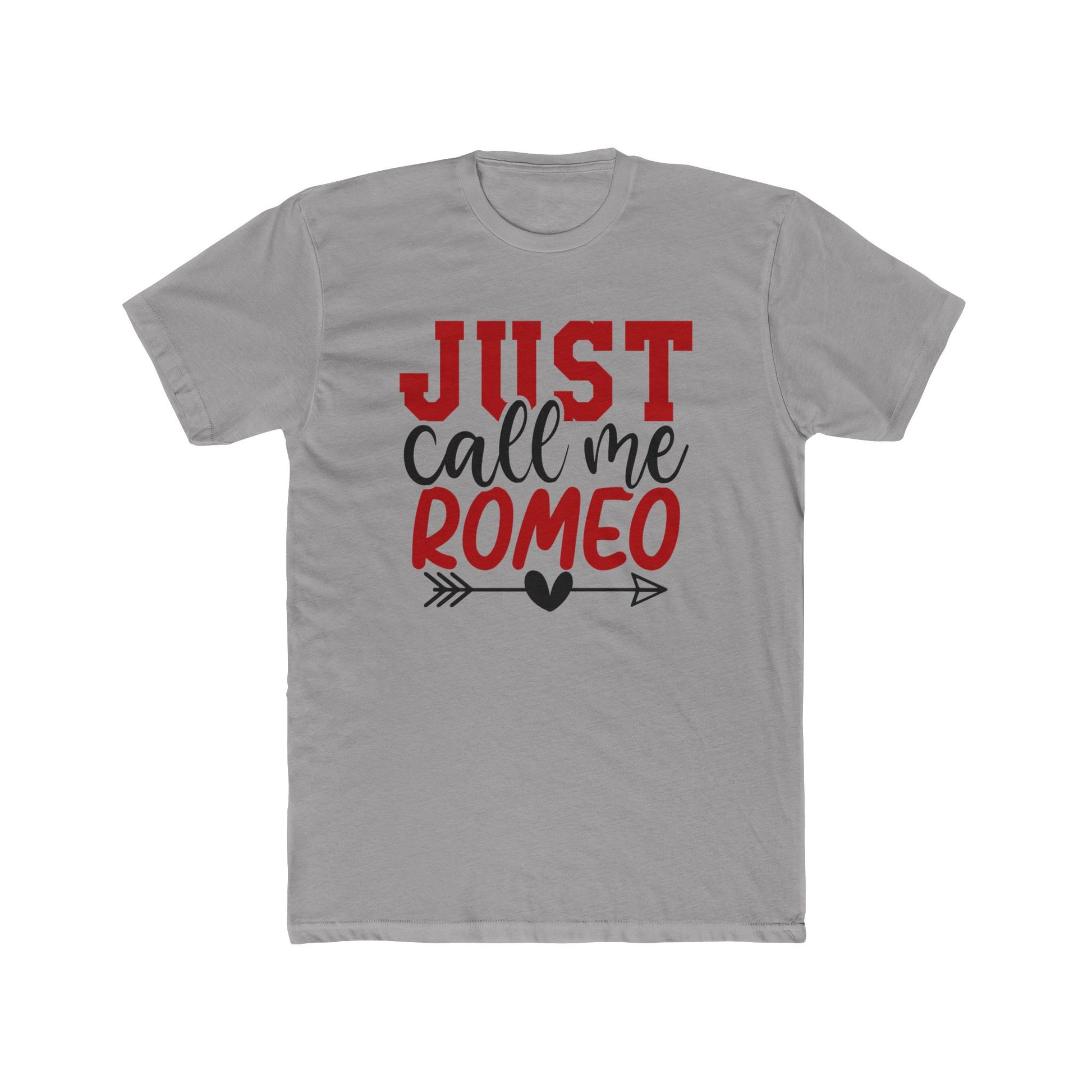 Copy of Just Call Me Romeo T-Shirt