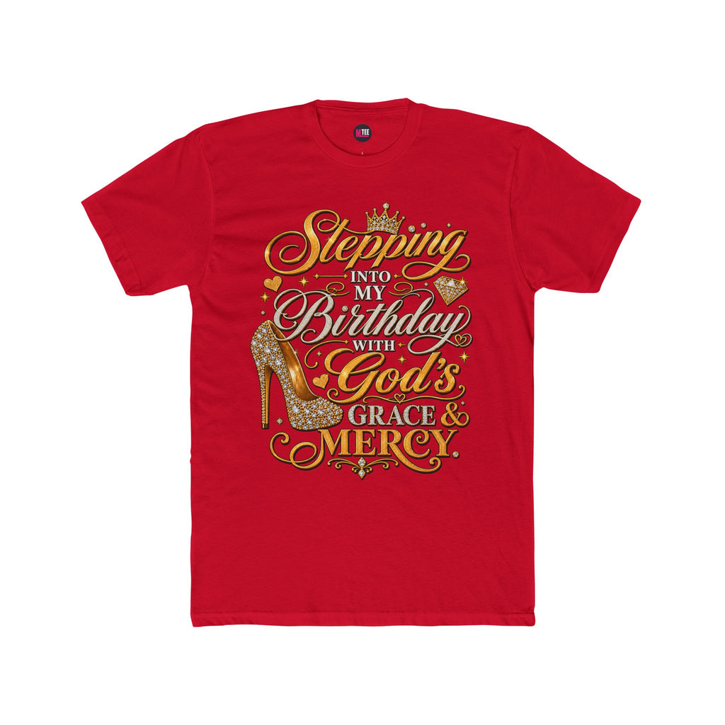 Birthday Blessings Tee — "Stepping Into My Birthday Covered By God’s Grace & Mercy"