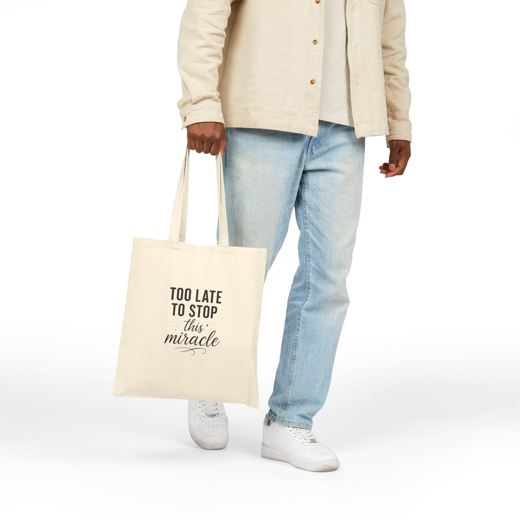 Inspirational Cotton Canvas Eco Tote Bag - 'Too Late to Stop This Miracle', Durable Cotton Canvas Bag for Daily Use & Positive Vibes
