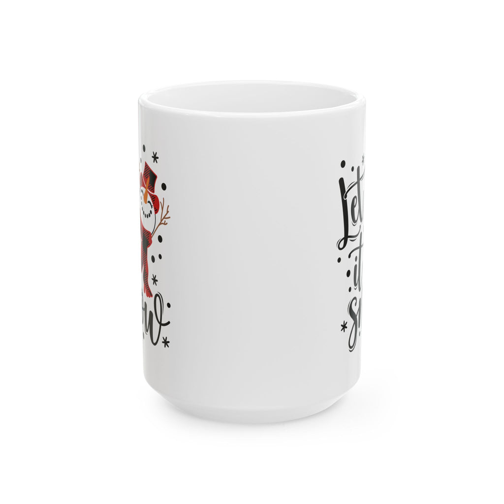 Mug - Let It Snow Snowman Ceramic Mug (11oz, 15oz)