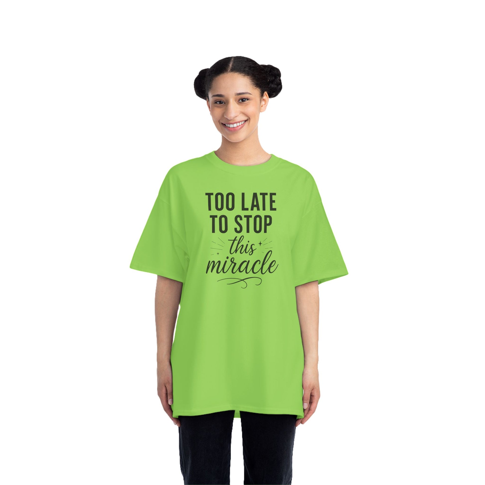 Beefy-T®  Short-Sleeve T-Shirt, Inspirational T-Shirt with 'Too Late to Stop This Miracle' Quote – Motivational Tee for Daily Wear, Gift, Charity Events
