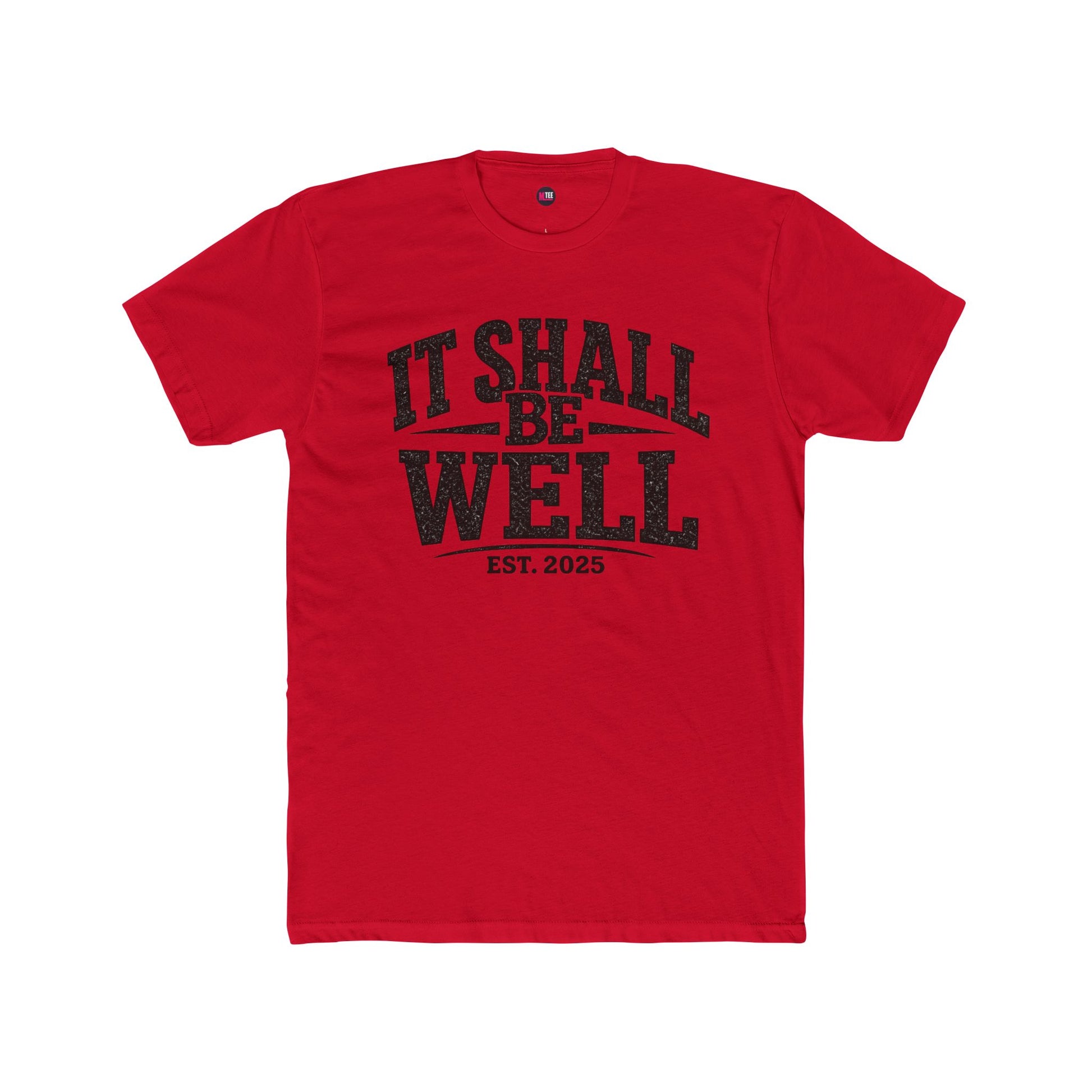 It Shall Be Well Tee — Inspirational Graphic Unisex T‑Shirt (Est. 2025)