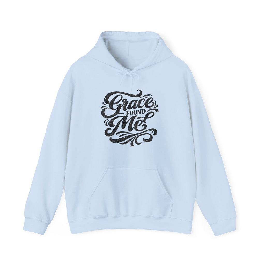 Grace Found Me Hoodie — Inspirational Christian Hoodie, Faith-Based Gift