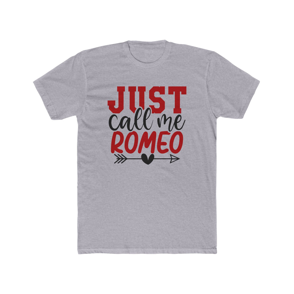 Just Call Me Romeo T-Shirt