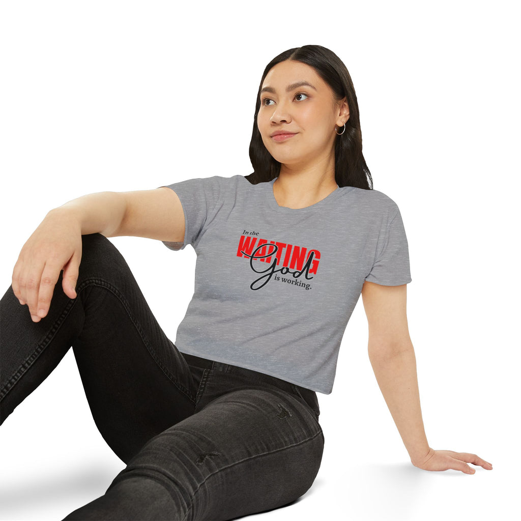 Women's Crop Top, Faith-Based Style | Waiting while God is working | Perfect Gift for Believers | Casual Christian Wear, Festival Fashion, Summer Outfit, Casual Wear, Gift for Her
