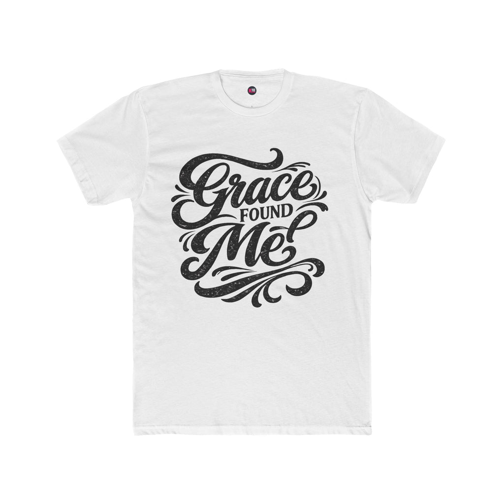 Grace Found Me T-Shirt — Inspirational Christian Faith Tee