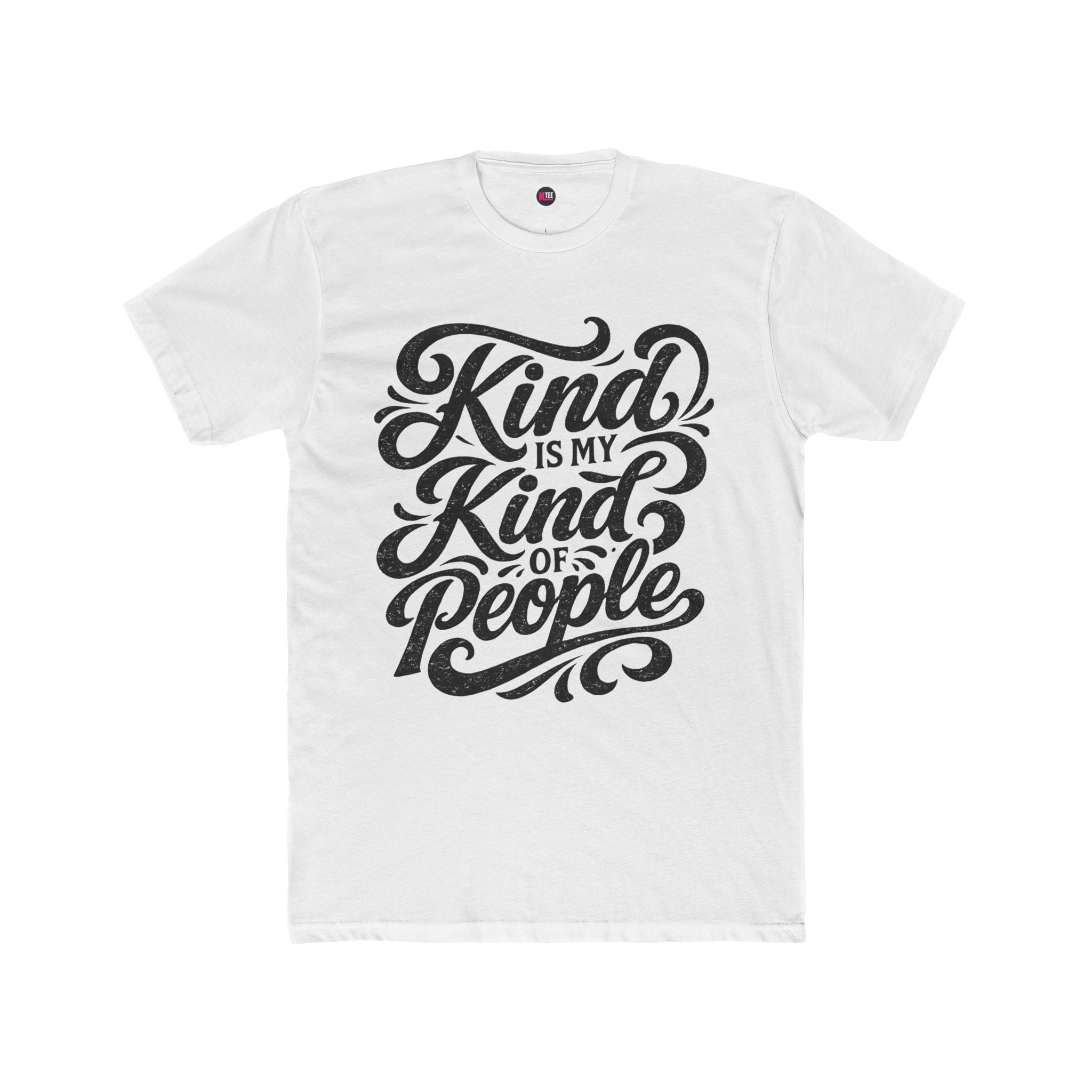 Kind Is My Kind Of People T‑Shirt