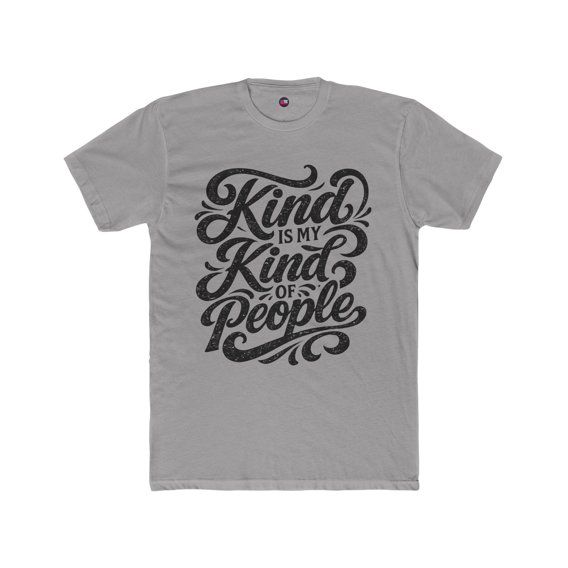 Kind Is My Kind Of People T‑Shirt