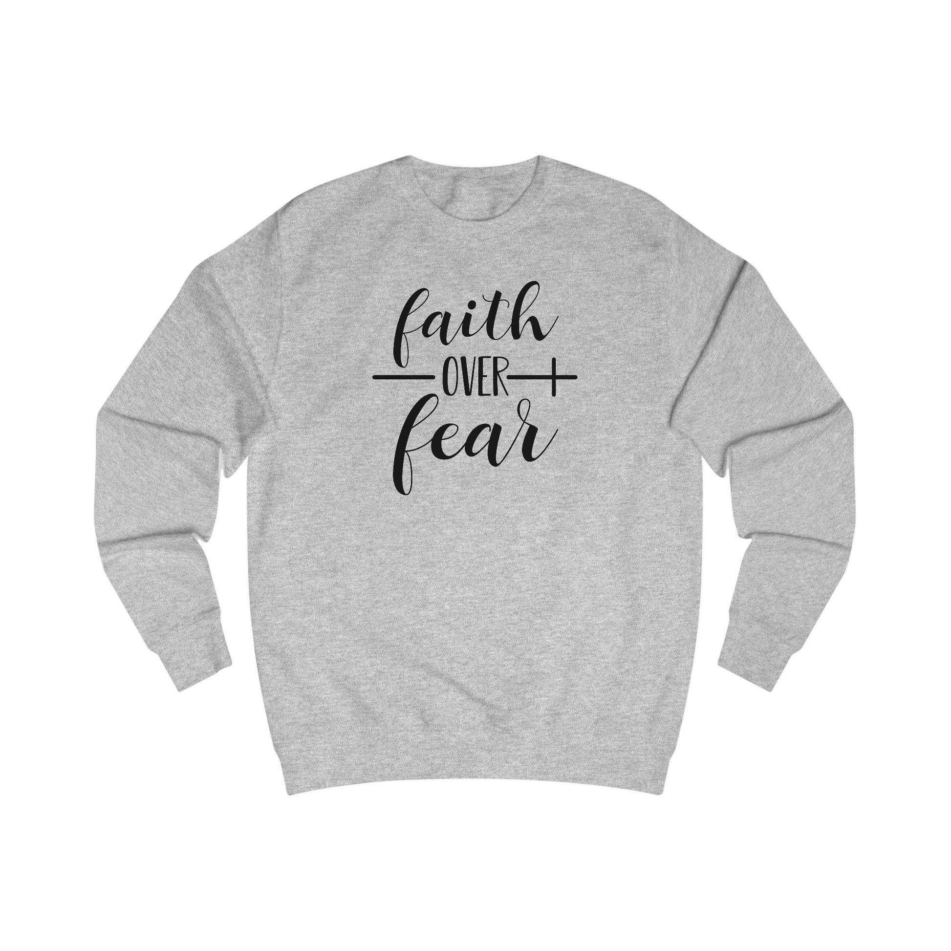 Faith Over Fear Unisex Crewneck – Christian Inspirational Sweatshirt for Everyday Comfort & Style