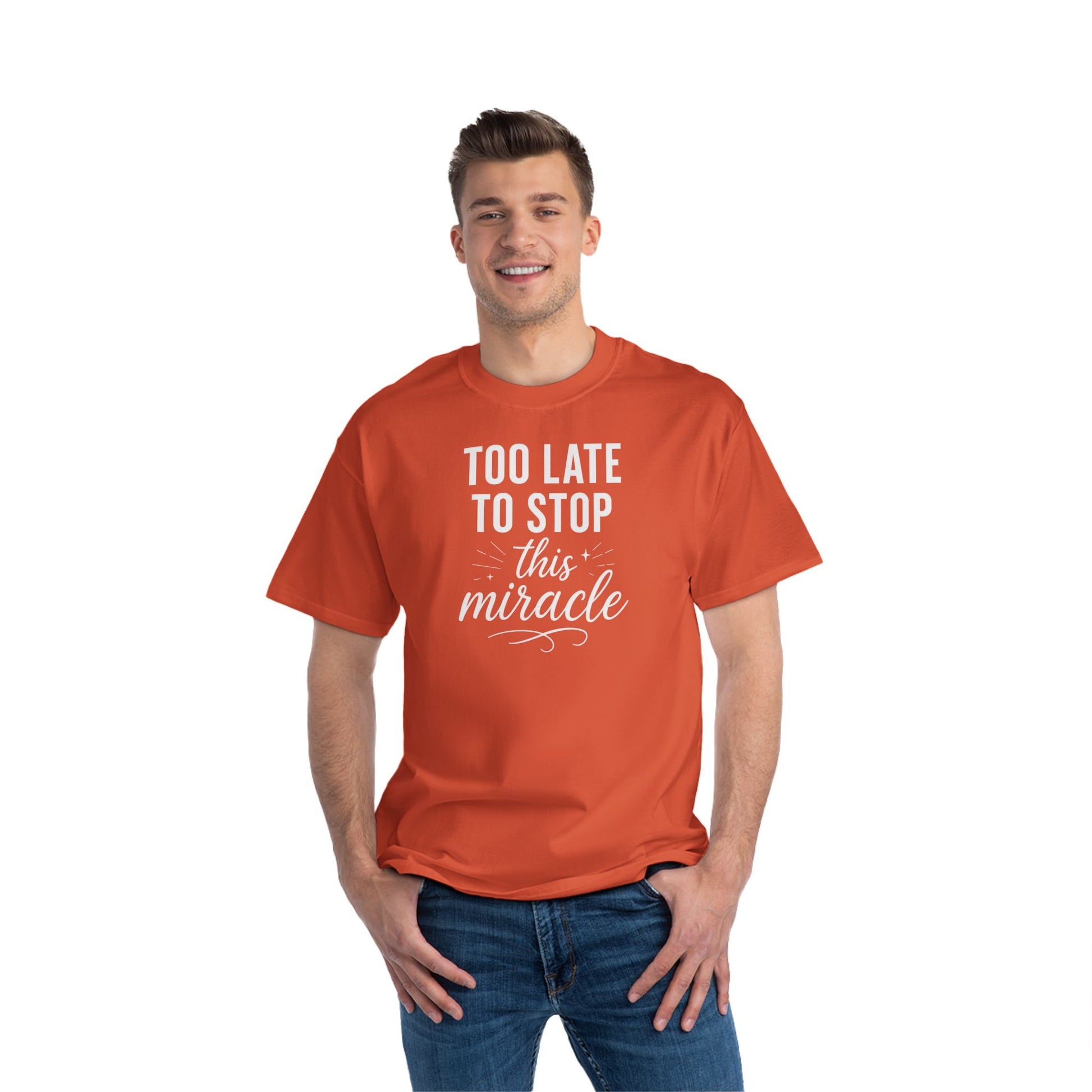Beefy-T®  Short-Sleeve T-Shirt, Inspirational T-Shirt with 'Too Late to Stop This Miracle' Quote – Motivational Tee for Daily Wear, Gift, Charity Events