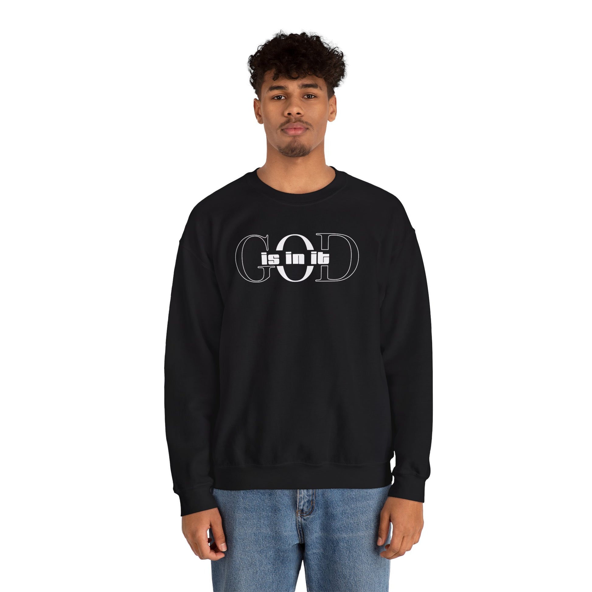 'God is in it' Crewneck Sweatshirt