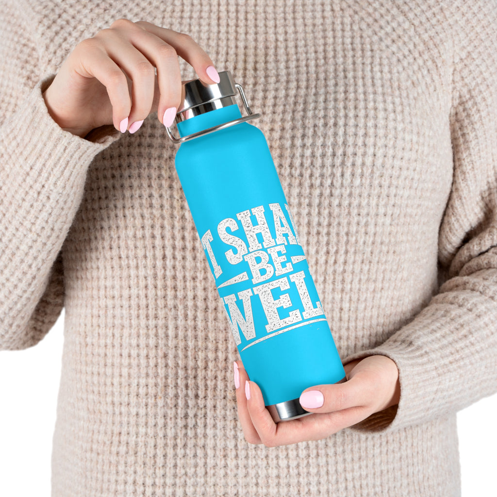 22oz Insulated Water Bottle — "It Shall Be Well" Motivational Stainless Bottle