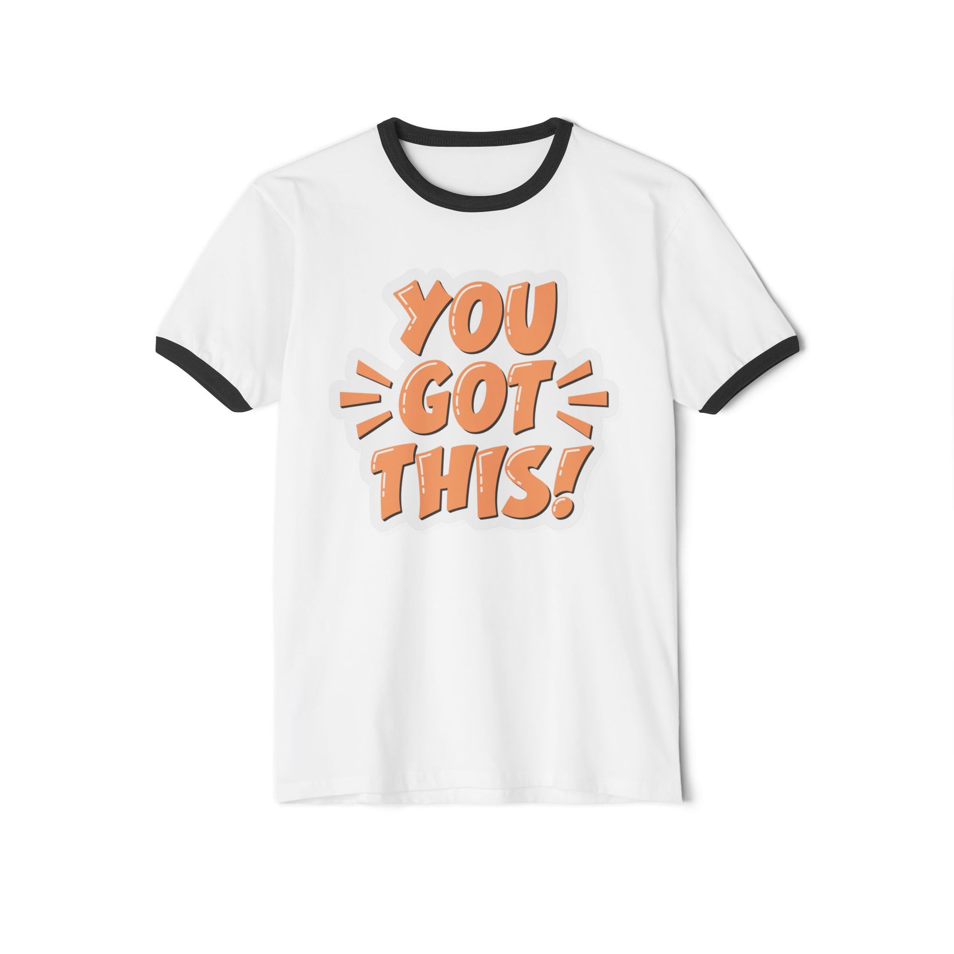 You Got This Motivational Unisex Cotton Ringer T-Shirt - Positive Vibes, Inspiring Apparel, Gift for Friends, Everyday Wear, Casual Style