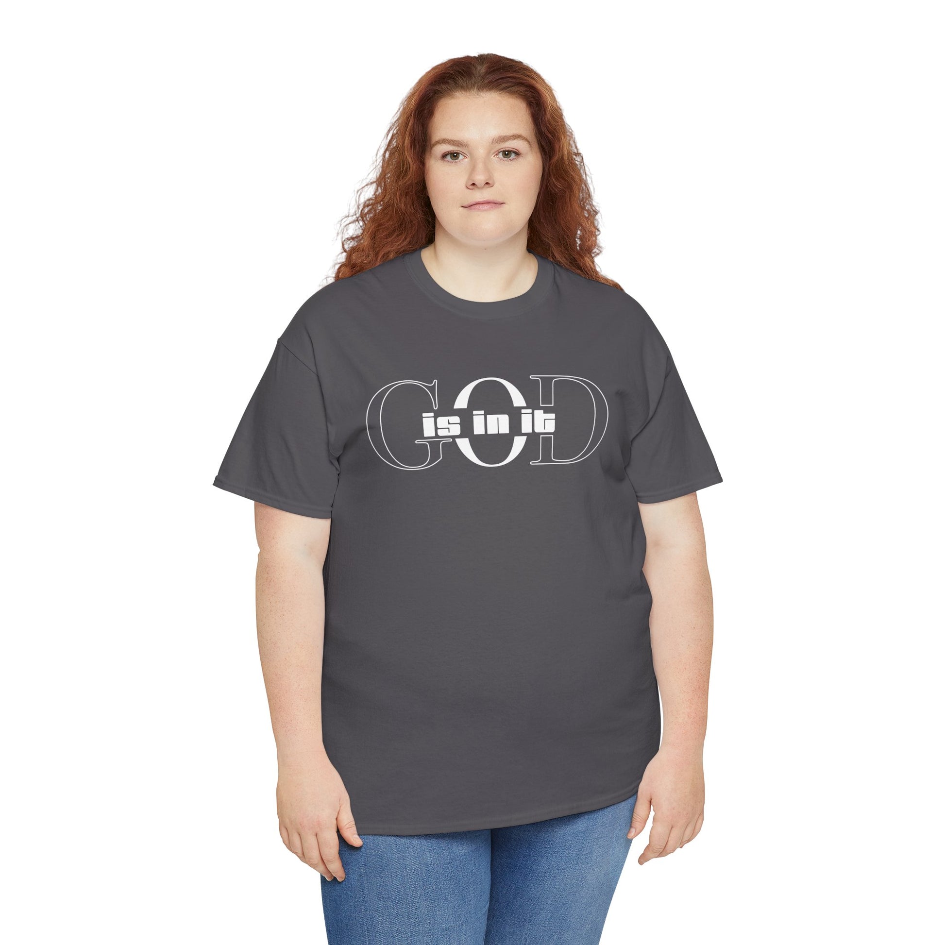 God is in it, Unisex Heavy Cotton Tee - Christian T-shirt, Faith-based-tee, Comfortable Casual Wear, Perfect for Church, Everyday Style, Gift for Friends, Summer Outfits, Relaxed Vibes