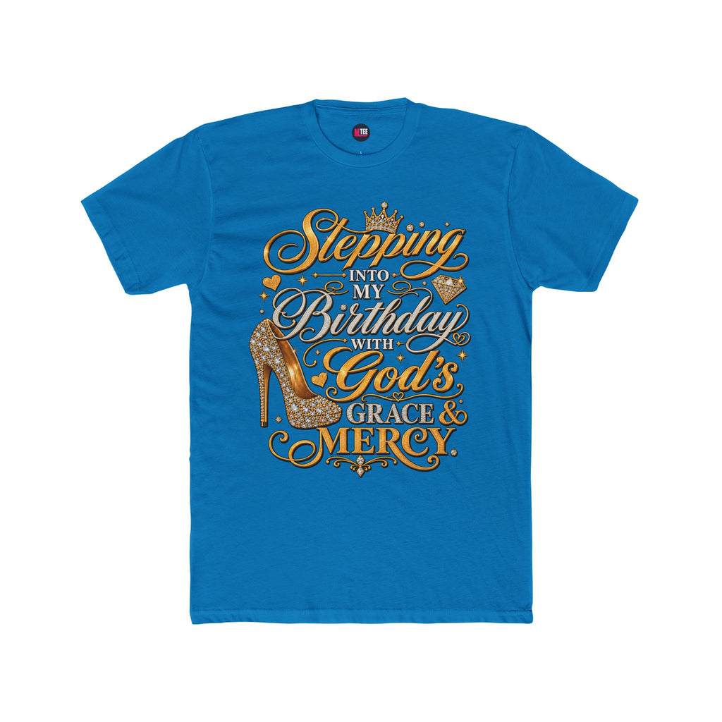 Birthday Blessings Tee — "Stepping Into My Birthday Covered By God’s Grace & Mercy"