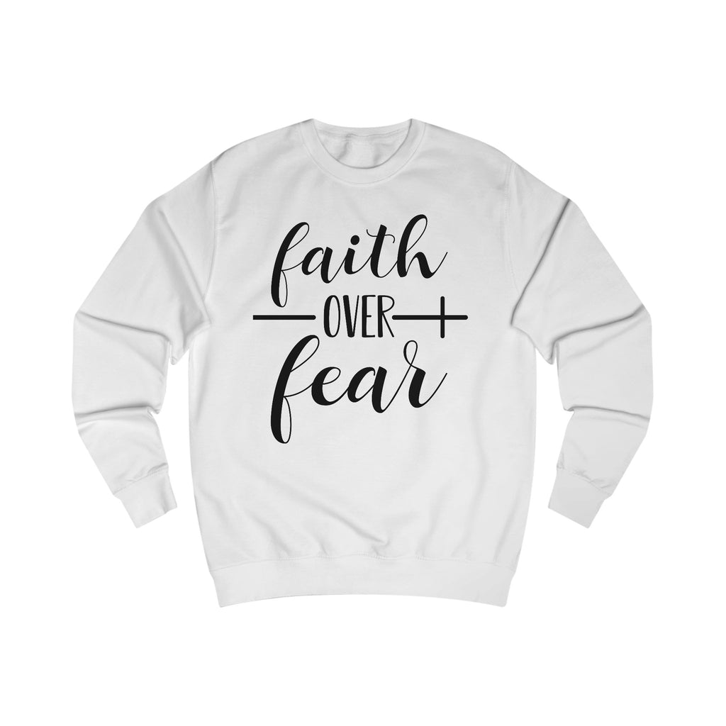 Unisex Sweatshirt - Inspirational Gift for Women & Men, Cozy Apparel for Spirituality, Everyday Wear, Motivational Clothing, Faith Over Fear T-shirt