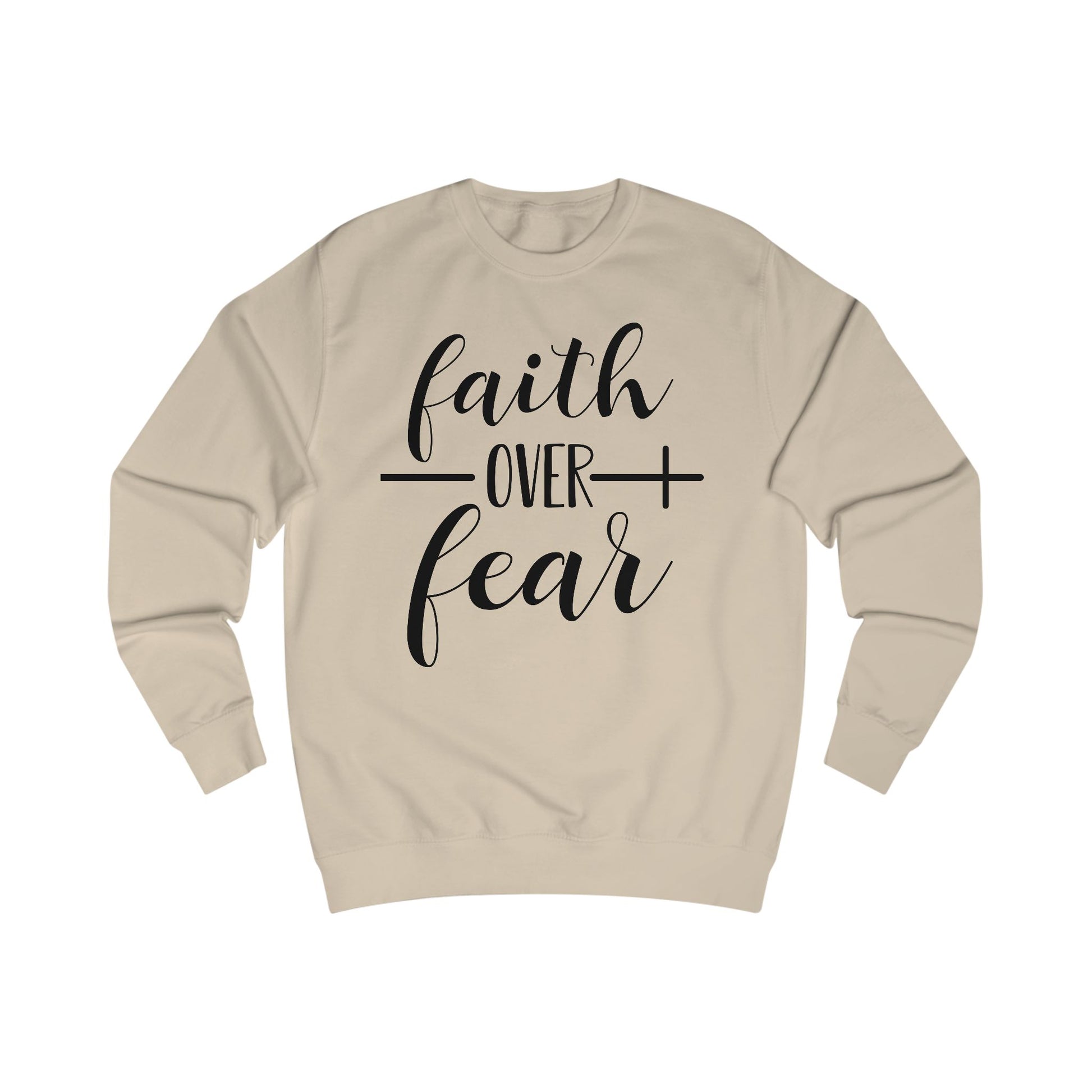 Unisex Sweatshirt - Inspirational Gift for Women & Men, Cozy Apparel for Spirituality, Everyday Wear, Motivational Clothing, Faith Over Fear T-shirt