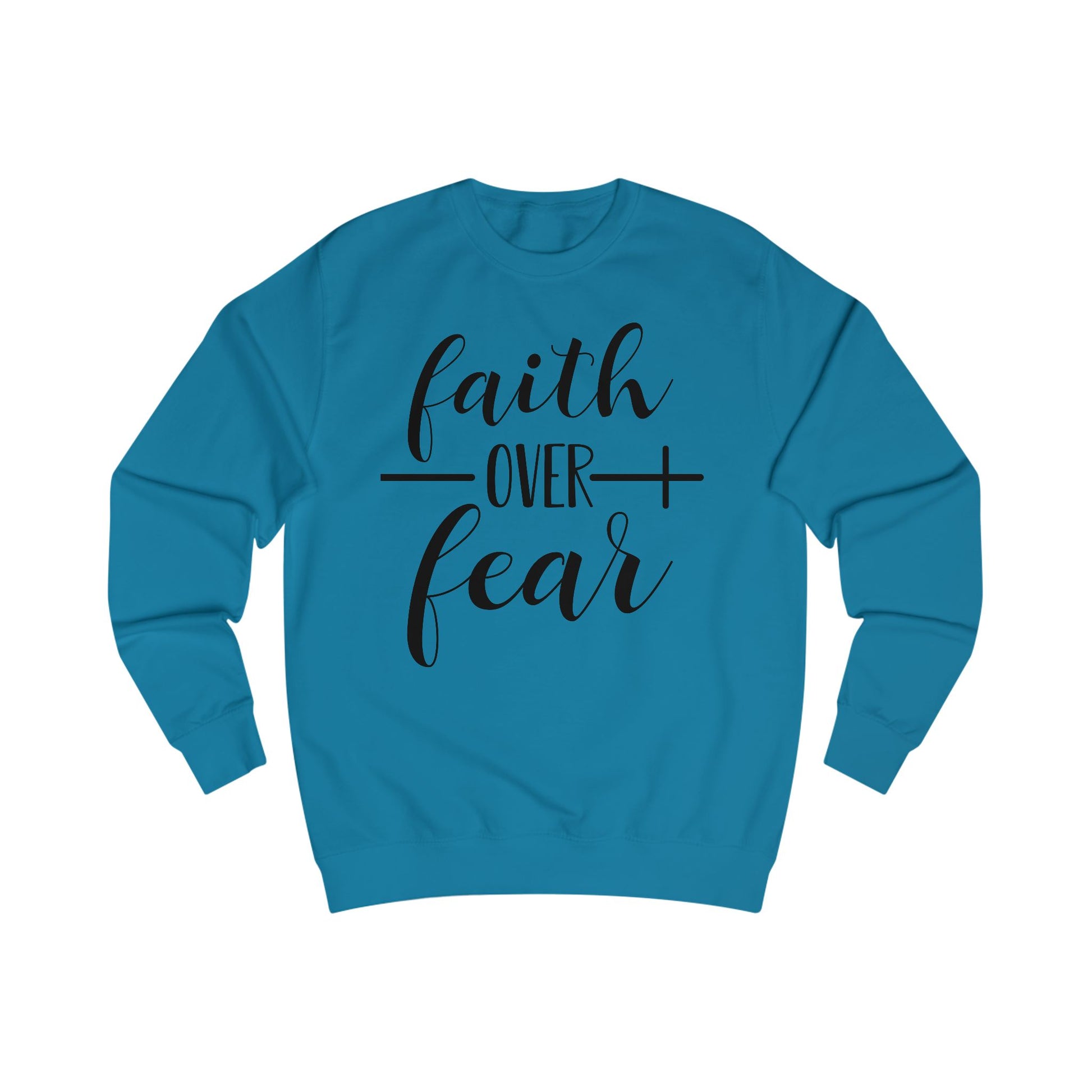 Unisex Sweatshirt - Inspirational Gift for Women & Men, Cozy Apparel for Spirituality, Everyday Wear, Motivational Clothing, Faith Over Fear T-shirt