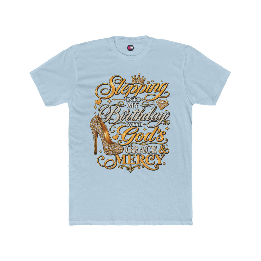 Birthday Blessings Tee — "Stepping Into My Birthday Covered By God’s Grace & Mercy"