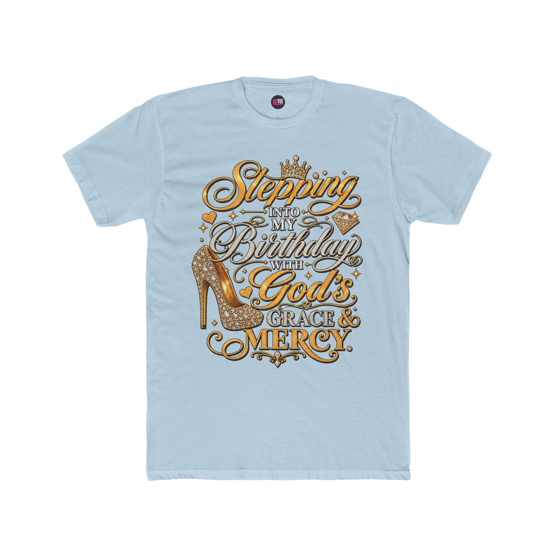 Birthday Blessings Tee — "Stepping Into My Birthday Covered By God’s Grace & Mercy"