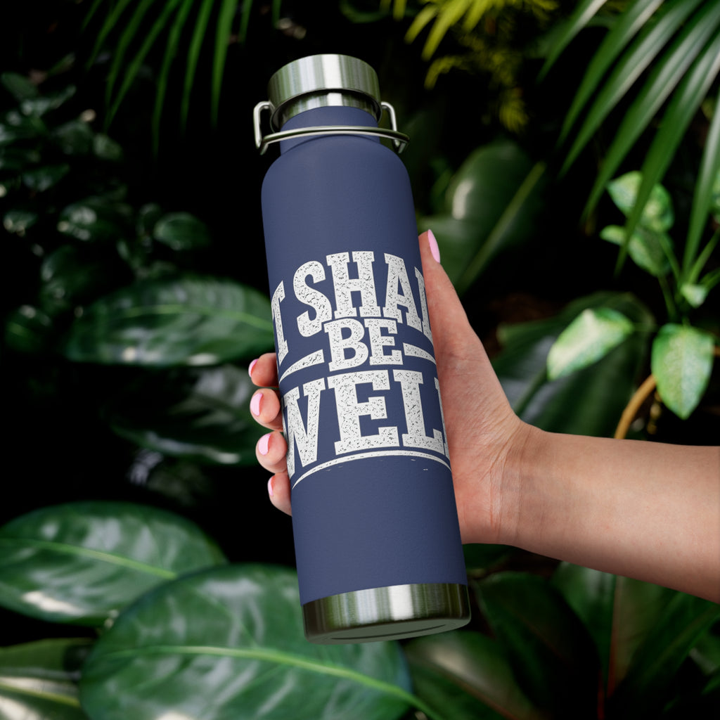 22oz Insulated Water Bottle — "It Shall Be Well" Motivational Stainless Bottle
