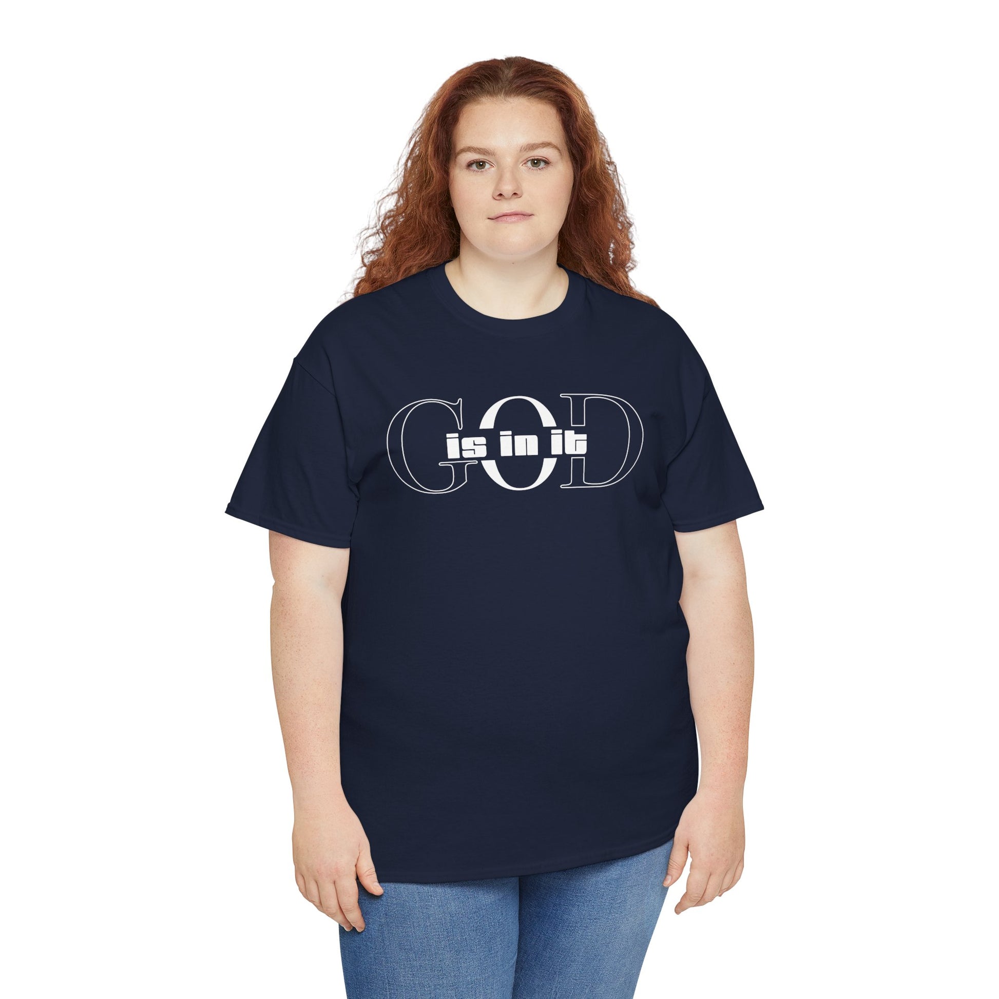 God is in it, Unisex Heavy Cotton Tee - Christian T-shirt, Faith-based-tee, Comfortable Casual Wear, Perfect for Church, Everyday Style, Gift for Friends, Summer Outfits, Relaxed Vibes