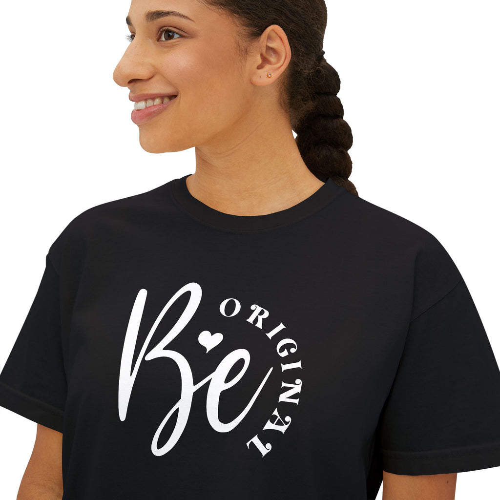 Be original, Women's Boxy Tee, Semi-crop tee,  Inspirational, Comfortable Everyday Style, Motivational Apparel, Self-confidence tee